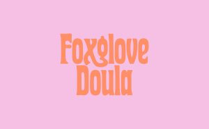 Foxglove Doula